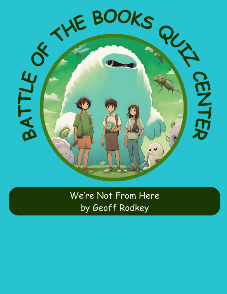 We’re Not From Here by Geoff Rodkey Battle of the