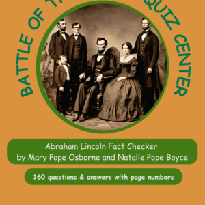 Quizlet – Abraham Lincoln Fact Checker by Mary Pope Osborne and Natalie Pope Boyce