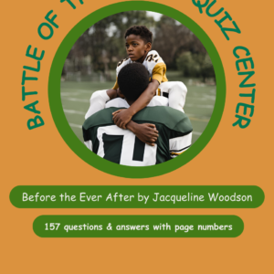 Quizlet – Before the Ever After by Jacqueline Woodson