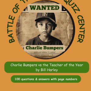 Quizlet – Charlie Bumpers vs the Teacher of the Year by Bill Harley