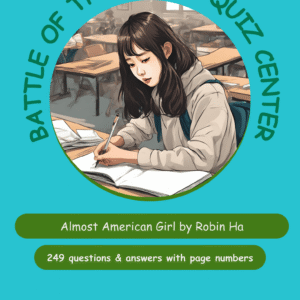 Book cover mockup: a girl writing in a classroom, encircled by teal text reading 'Battle of the Books Quiz Center', showcasing 'Almost American Girl' by Robin Ha