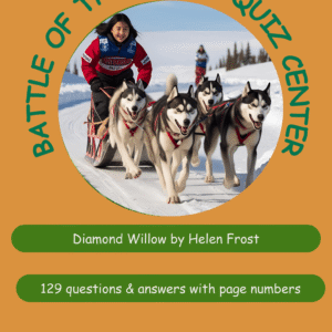 Sled-dog team race photo framed in a circle on an orange poster with green curved text for a 'Battle of the Books Quiz Center' and the title 'Diamond Willow by Helen Frost'.