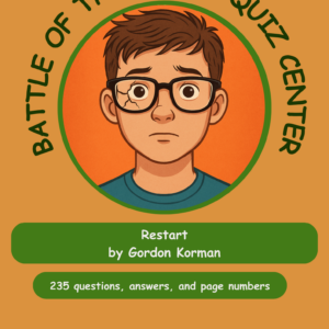 Illustrated cover: a boy with glasses inside an orange circle, text circling the edge reads 'Battle of the Books Quiz Center' with green bars below showing 'Restart by Gordon Korman' and '235 questions, answers, and page numbers'